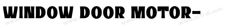 WINDOW DOOR MOTOR字体转换
